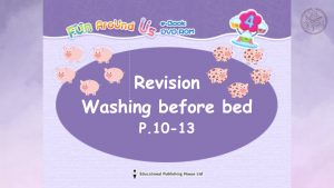 Revision - Unit 3 Washing before bed