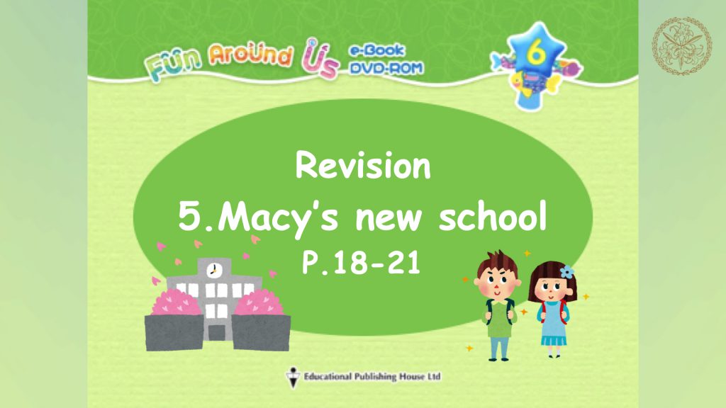 Revision - Unit 5 Macy's new school