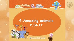 Amazing animals Part 1